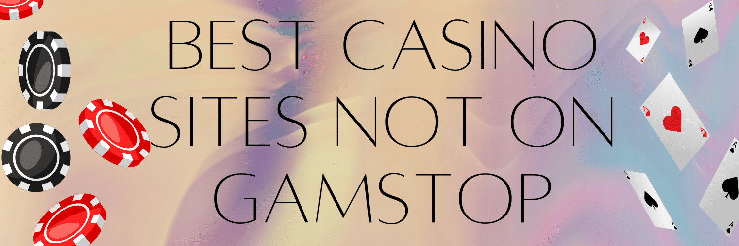 Discover New Online Casinos Not on GamStop -1184820731