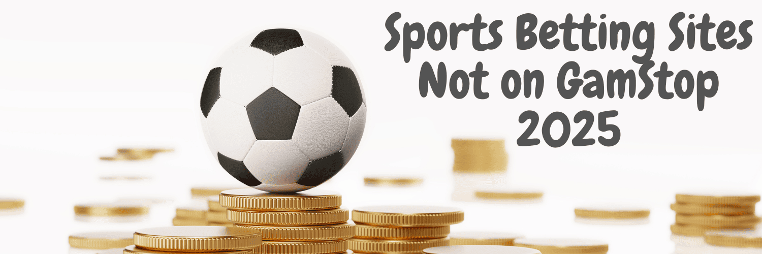 Exploring Non GamStop Sports Betting Sites A Comprehensive Guide 901565456