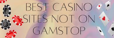 Exploring UK Online Casinos Not on GamStop Your Ultimate Guide
